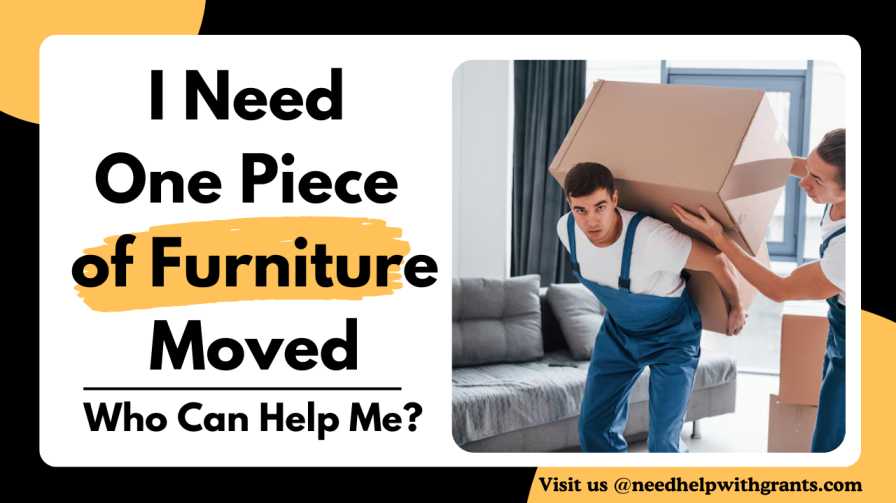 I Need One Piece of Furniture Moved