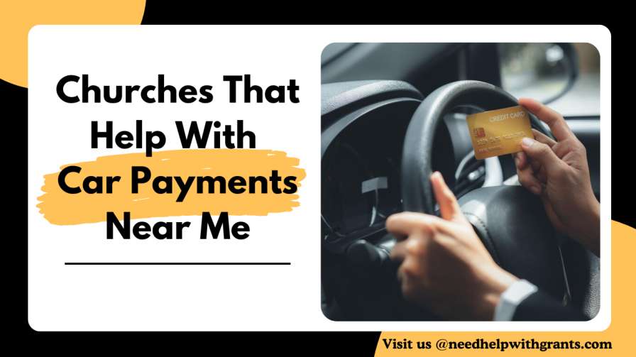 Churches That Help With Car Payments Near Me