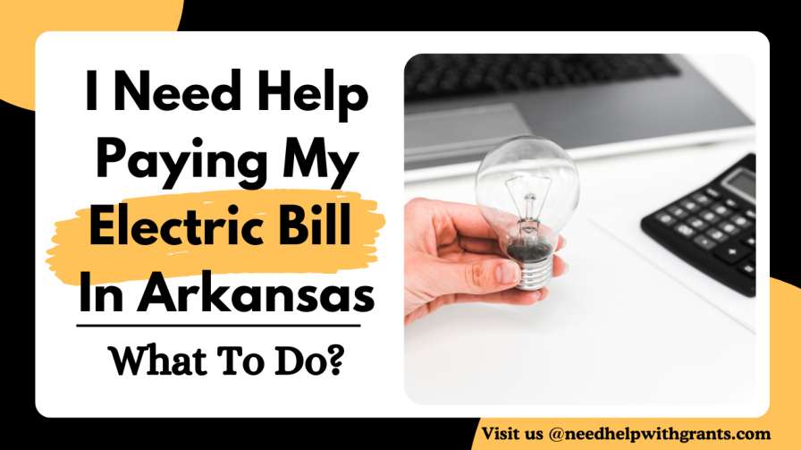 I Need Help Paying My Electric Bill In Arkansas