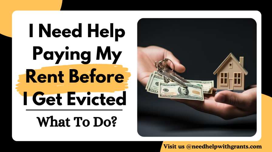 I Need Help Paying My Rent Before I Get Evicted