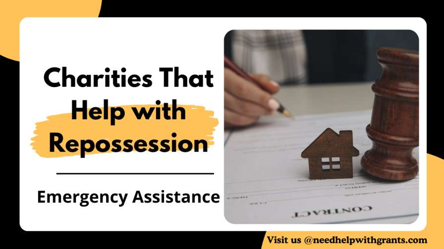 Charities That Help with Repossession