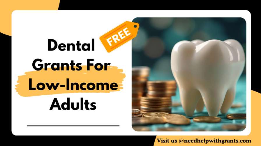 Dental Grants For Low-Income Adults