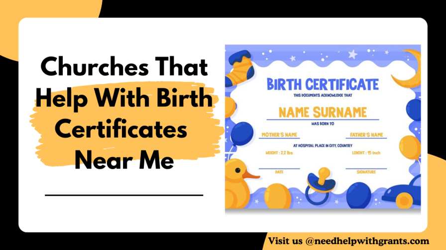 Churches That Help With Birth Certificates Near Me