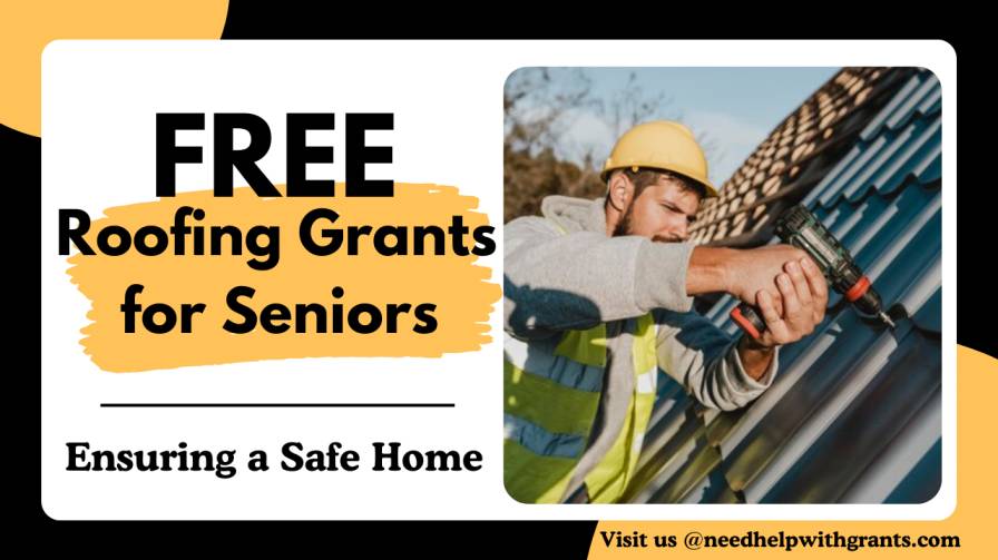 Free Roofing Grants for Seniors