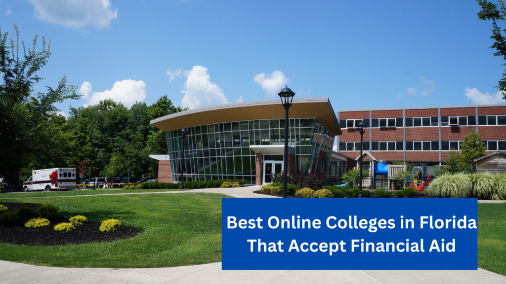 Best Online Colleges in Florida That Accept Financial Aid