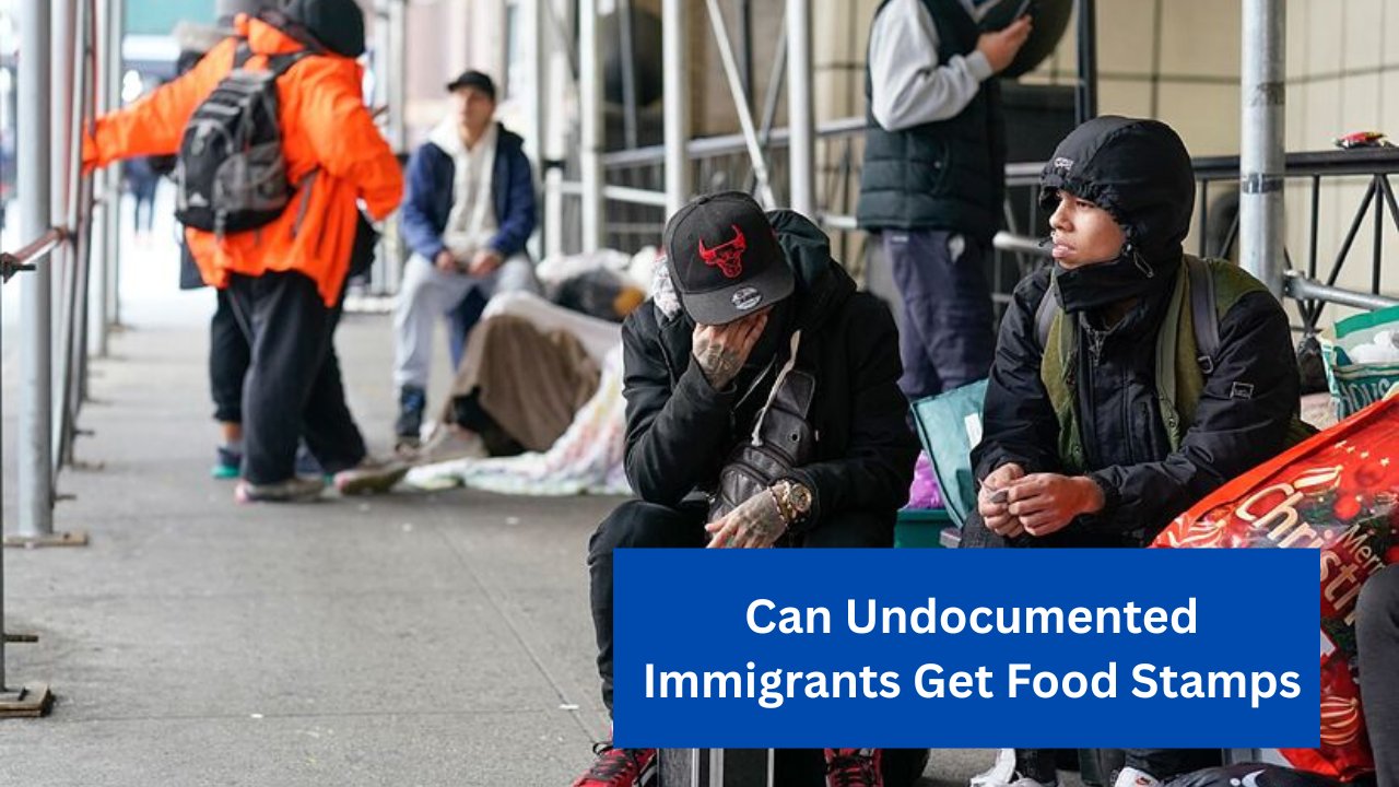 Can Undocumented Immigrants Get Food Stamps