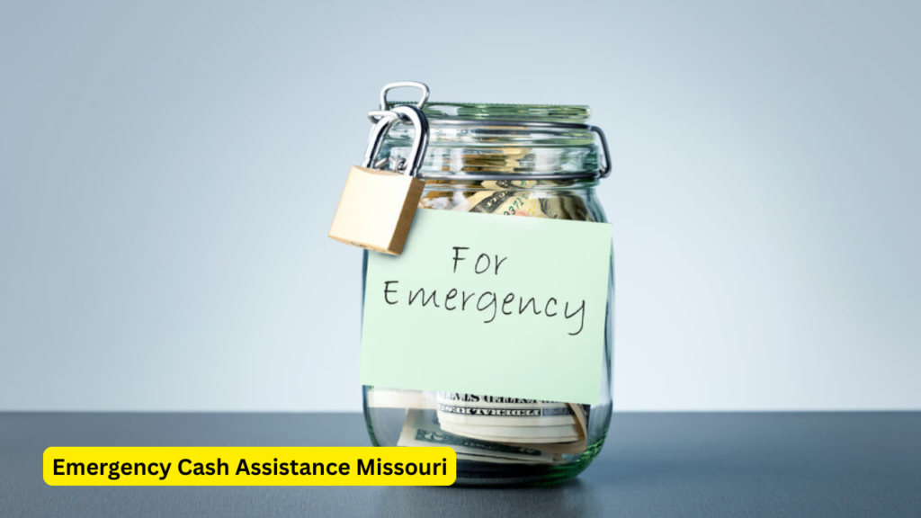 Emergency Cash Assistance Missouri​
